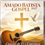 Download AMADO BATISTA GOSPEL 2027