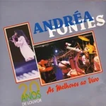 Baixe os CDs Gospel – Andréa Fontes - 20 Anos de Louvor - As melhores Ao Vivo Download Andréa Fontes - 20 Anos de Louvor - As melhores Ao Vivo