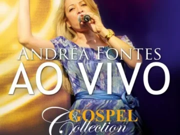 Download Andréa Fontes - Ao Vivo - Gospel Collection