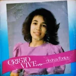Baixe os CDs Gospel – Andréa Fontes - Cristo Vive Download Andréa Fontes - Cristo Vive