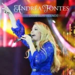 Download Andréa Fontes - Deus Supreende