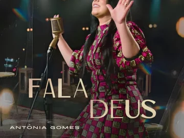 Baixe os CDs Gospel – Antônia Gomes – Fala Deus (Lançamento 2023) Download Antônia Gomes - Fala Deus (Lançamento 2023)