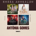 Download ANTÔNIA GOMES - NOSSA ADORAÇÃO - VOL 02 - ANDREW CDs (sem vinhetas - CD completo)
