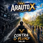 Download ARAUTO X - CONTRA O FLUXO