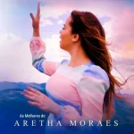 Download Aretha Moraes - As Melhores