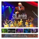 Baixe os CDs Gospel – ARMANDO FILHO 28 ANOS - AO VIVO Download ARMANDO FILHO 28 ANOS - AO VIVO