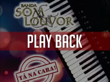 Download Banda Som e Louvor - Tá na Cara-Play Back - 2013