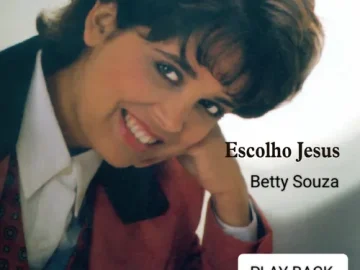 Download Betty Souza escolho Jesus CD Playback