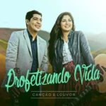 Download canção e louvor - profetizando vida
