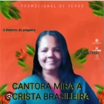Baixe os CDs Gospel – CANTORA MIRA A CRISTA BRASILEIRA CD O RETORNO DA PEQUENA Download CANTORA MIRA A CRISTA BRASILEIRA CD O RETORNO DA PEQUENA