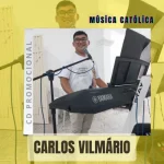 Download CARLOS VILMÁRIO - MÚSICAS CATOLICAS