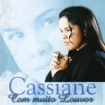 Download Cassiane - Com muito louvor 1999