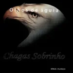 Baixe os CDs Gospel – CD Chagas Sobrinho - Olhos de Águia Download CD Chagas Sobrinho - Olhos de Águia