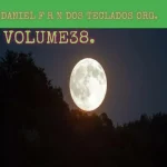 Download CD DANIEL F R N DOS TECLADOS ORG VOLUME36 EM RITMO DE GOSPEL.