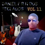 Baixe os CDs Gospel – CD DANIEL F R N DOS TECLADOS VOLUME11 Download CD DANIEL F R N DOS TECLADOS VOLUME11