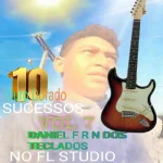 Download CD DANIEL F R N DOS TECLADOS, VOLUME7 10 SUCESSOS.