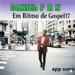 Baixe os CDs Gospel – CD DANIEL F R N VOLUME17 EM RITMO DE GOSPEL. Download CD DANIEL F R N VOLUME17 EM RITMO DE GOSPEL.