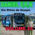 Download CD DANIEL F R N VOLUME25 EM RITMO DE GOSPEL.