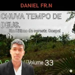 Baixe os CDs Gospel – CD DANIEL F R N VOLUME33, EM RITMO DE SERESTA GOSPEL. Download CD DANIEL F R N VOLUME33, EM RITMO DE SERESTA GOSPEL.