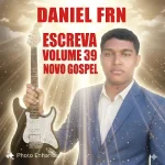 Baixe os CDs Gospel – CD DANIEL F R N VOLUME39 NOVO GOSPEL, EVANGÉLICO LIMPO. Download CD DANIEL F R N VOLUME39 NOVO GOSPEL, EVANGÉLICO LIMPO.
