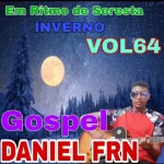 Download CD DANIEL FRN VOL64 EM RITMO DE SERESTA GOSPEL, INVERNO.