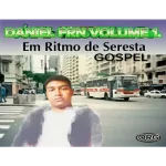 Download CD DANIEL FRN VOLUME1 EM RITIMO DE SERESTA GOSPEL.