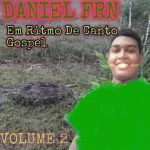 Download CD DANIEL FRN VOLUME2 EM RITMO DE CANTO GOSPEL.