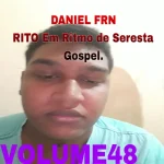 Download CD DANIEL FRN VOLUME48, Em Ritmo de Seresta Gospel.