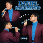 Download CD DANIEL NASCIMENTO AO VIVO VOLUME83.