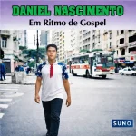 Download Cd Daniel Nascimento Em Ritmo Gospel, Volume81, Suno.
