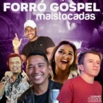 Download CD Forró Gospel 2025 Mais Tocadas - Piseiro Gospel e Pisadinha Evangélica