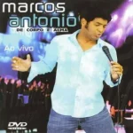 Download CD Marcos Antônio - De Corpo e Alma Ao Vivo Vol 1 (2005)