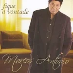 Download CD Marcos Antônio - Fique a Vontade (2005)
