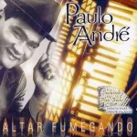 Download CD Paulo André Altar Fumegando (2004)
