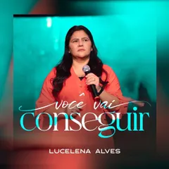 Baixe os CDs gospel – Lucelena Alves – Você Vai Conseguir (2024)