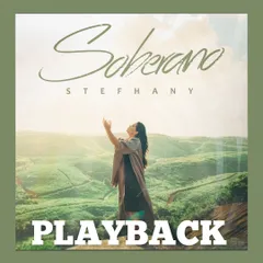 Baixe os CDs gospel – Stefhany – Soberano (Playback) 2024