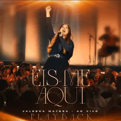 Baixe os CDs gospel – Valesca Mayssa – Eis-Me Aqui (Playback)
