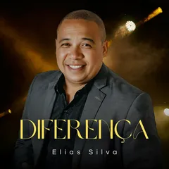 Baixe os CDs gospel – Elias Gomes – Diferença (2024)
