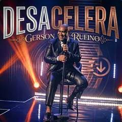 Baixe os CDs gospel – Gerson Rufino – Desacelera (2026) voz