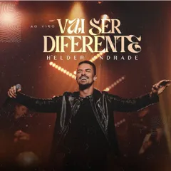 Baixe os CDs gospel – Helder Andrade – Vai Ser Diferente (2025)