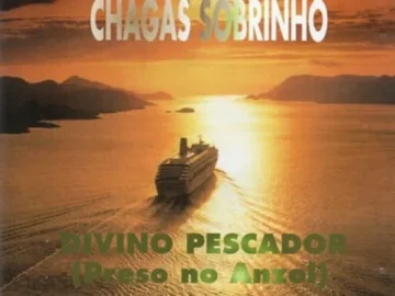 Baixe os CDs Gospel – Chagas Sobrinho – Divino Pescador Download Chagas Sobrinho - Divino Pescador