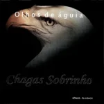 Download Chagas Sobrinho - Olhos de Águia