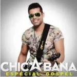 Download Chicabana - CD Especial Gospel