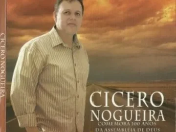Download Cicero Nogueira - 100 Anos da Assembléia de Deus