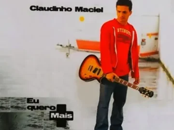 Download Claudinho Maciel - Eu quero Mais