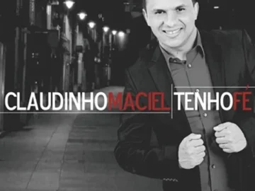 Download Claudinho Maciel - Tenho Fé