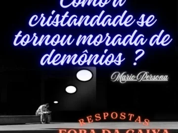 Download Como a cristandade se tornou morada de demônios Primeira Parte - Apocalipse 18