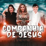 Download Companhia de Jesus (Mylla Karvalho, Lenne Bandeira e Robertinho do Pará) Ex Companhia do Calypso