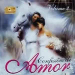 Baixe os CDs Gospel – Confissões de Amor - Volume 2 Download Confissões de Amor - Volume 2