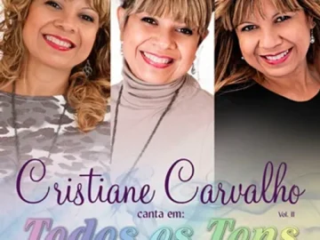 Download Cristiane Carvalho - Todos os Tons - Volume 2